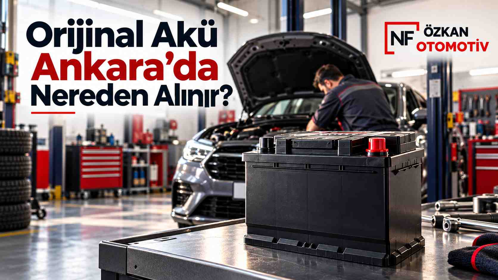Orijinal Akü Ankara’da Nereden Alınır?